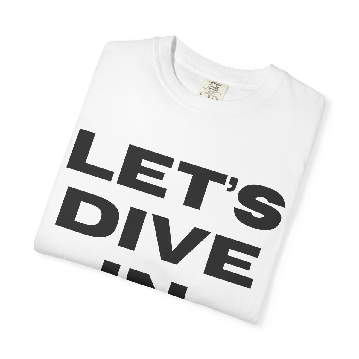 "Let's Dive In" T-Shirt White by Tyler Neale Shop