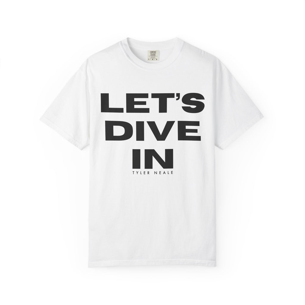 "Let's Dive In" T-Shirt White by Tyler Neale Shop